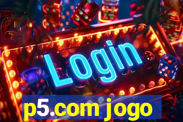 p5.com jogo